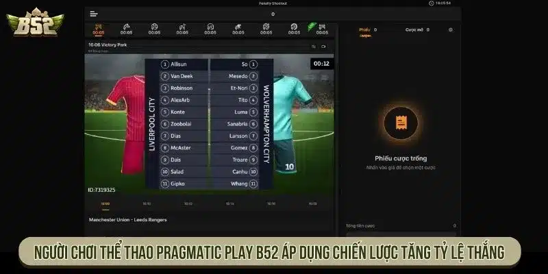 Người chơi thể thao Pragmatic Play B52 áp dụng chiến lược tăng tỷ lệ thắng