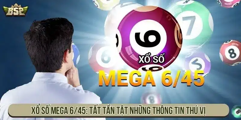 Xổ Số Mega 6/45
